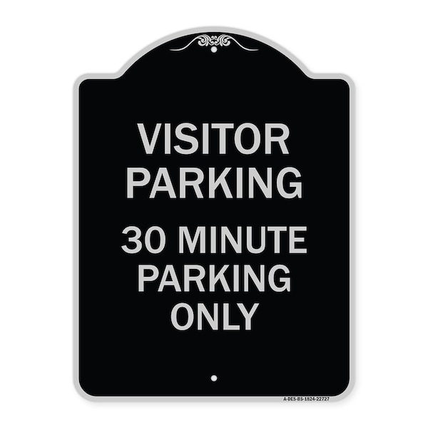 Visitor Parking Visitor Parking 30 Minute Parking Heavy-Gauge Alum Sign, 24" x 18", BS-1824-22727